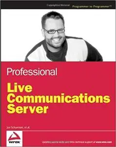 Professional Live Communications Server Professional Live Communications Server