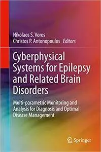 Cyberphysical Systems for Epilepsy and Related Brain Disorders