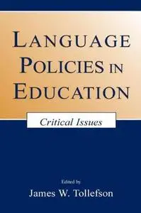 Language Policies in Education: Critical Issues