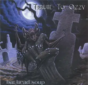 Various Artists - Bat Head Soup - A Tribute To Ozzy (2000)