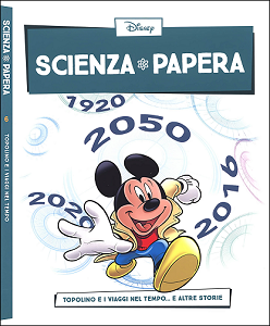 Scienza Papera - Volume 6 - Topolino e i Viaggi nel Tempo