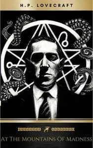«At the Mountains of Madness» by H.P. Lovecraft