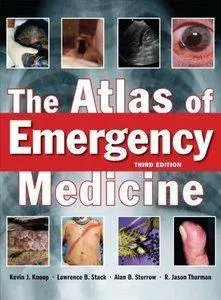 The Atlas of Emergency Medicine (3rd edition) [Repost]