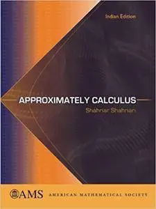 Approximately Calculus (Repost)