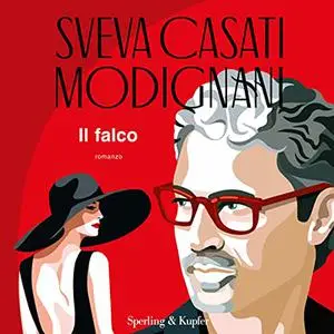 «Il falco» by Sveva Casati Modignani
