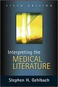 Interpreting the Medical Literature: Fifth Edition