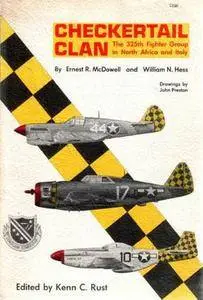 Checkertail Clan: The 325th Fighter Group In North Africa And Italy (Repost)