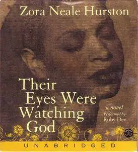 Zora Neale Hurston - Their Eyes Were Watching God, A Novel Performed By Ruby Dee (7CD audiobook; unabriged) (2004) **[RE-UP]**