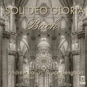 Andrew Balio & Bruce Bengtson - Soli Deo Gloria (2020) [Official Digital Download 24/192]