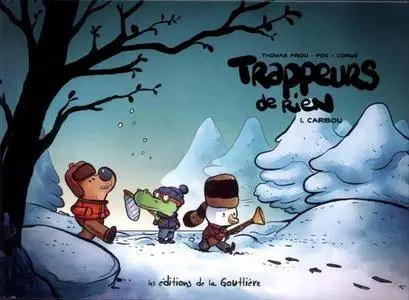 Trappeurs de rien - Tome 1 : Caribou