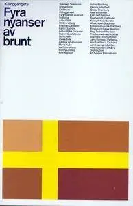 Four Shades of Brown (2004) Fyra nyanser av brunt