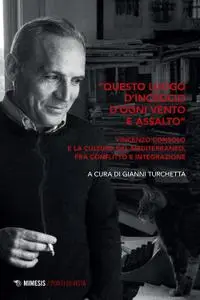 Gianni Turchetta - «Questo luogo d'incrocio d'ogni vento e assalto»