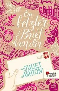 Juliet Ashton - Ein letzter Brief von dir