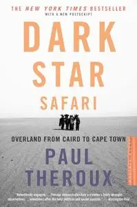 Dark Star Safari: Overland from Cairo to Capetown