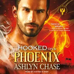 «Hooked on a Phoenix» by Ashlyn Chase