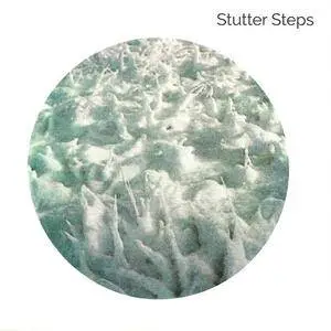 Stutter Steps - Floored (EP) (2017) {Blue Arrow}