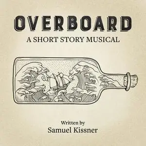 «Overboard» by Samuel Kissner