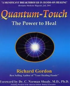 Quantum Touch: The Power to Heal (Second Edition)