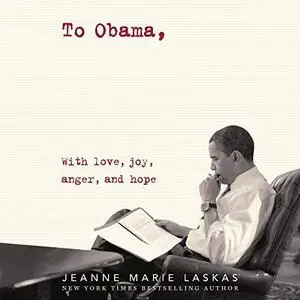 To Obama: A Diary of a Nation [Audiobook]