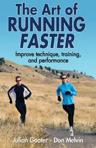 The Art of Running Faster (repost)