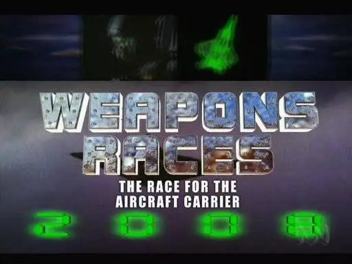 Weapons Races. The Race for the Aircraft Carrier