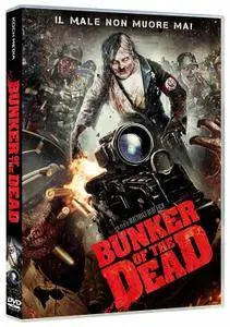 Bunker Of The Dead (2015)