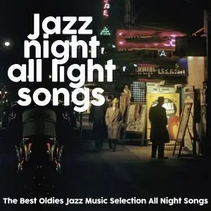 VA - Jazz Night All Light Songs (2021) [Official Digital Download]
