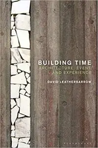 Building Time: Architecture, event, and experience