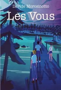 Davide Morosinotto, "Les Vous"