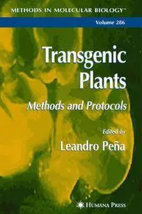 Transgenic Plants: Methods and Protocols