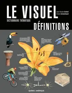 Ariane Archambault, Jean-Claude Corbeil, "Le visuel définitions - Dictionnaire thématique"