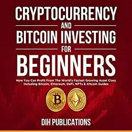 Cryptocurrency & Bitcoin Investing For Beginners