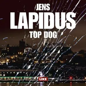 «Top dog» by Jens Lapidus