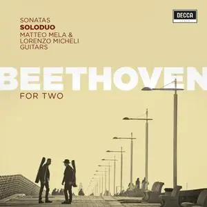 SoloDuo, Lorenzo Micheli & Matteo Mela - Beethoven For Two (2019)