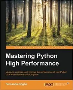 Mastering Python High Performance