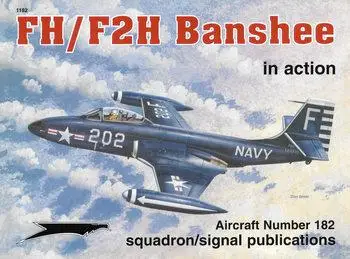 FH/F2H Banshee in Action (Squadron Signal 1182)