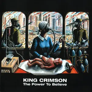 King Crimson - The Power To Believe (2003) {Sanctuary}
