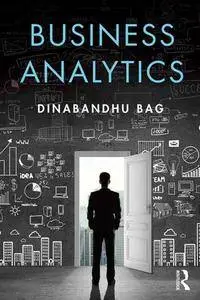 Business Analytics by Dinabandhu Bag