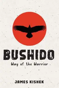 «Bushido» by James Kishek