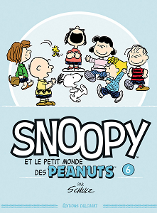 Snoopy et Le Petit Monde des Peanuts - Tome 6