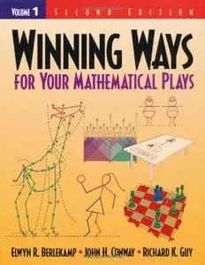 Winning Ways for Your Mathematical Plays: Volume 1 (Repost)