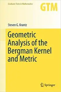 Geometric Analysis of the Bergman Kernel and Metric (Repost)