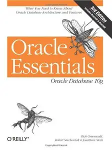 Oracle Essentials, 3e: Oracle Database 10g [Repost]