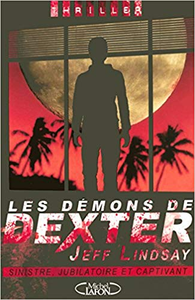 Les démons de Dexter - Jeff Lindsay