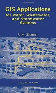 GIS Applications for Water, Wastewater, and Stormwater Systems(Repost)
