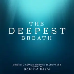 Nainita Desai - The Deepest Breath (2023) [Official Digital Download]
