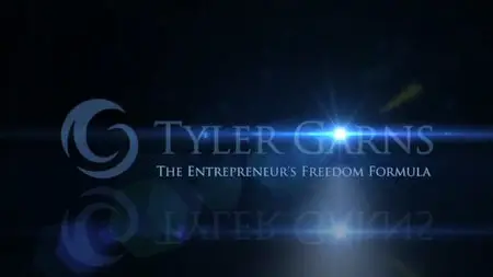 Tyler Garns - The Entrepreneur's Freedom Formula 2012