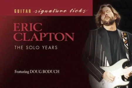 Eric Clapton - The Solo Years [Repost]