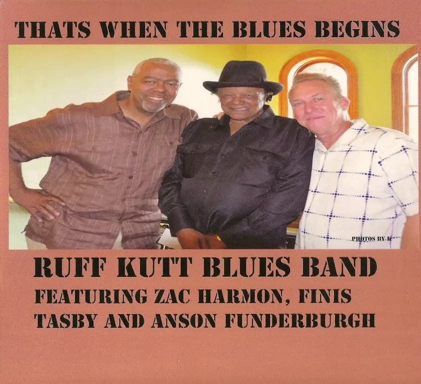 Ruff Kutt Blues Band - That's When The Blues Begins (2013)