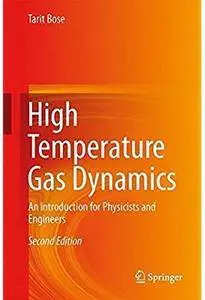 High Temperature Gas Dynamics: An Introduction for Physicists and Engineers (2nd edition) [Repost]